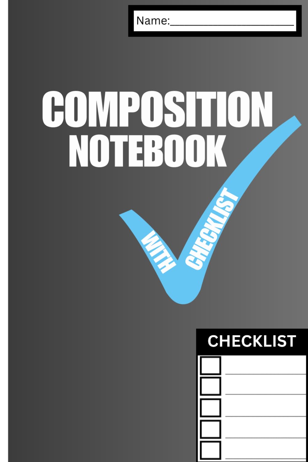 Composition Notebook With CheckList: CheckList Organizer Agenda Notebook for Work and school - Note and Todo Organization 100 pages
