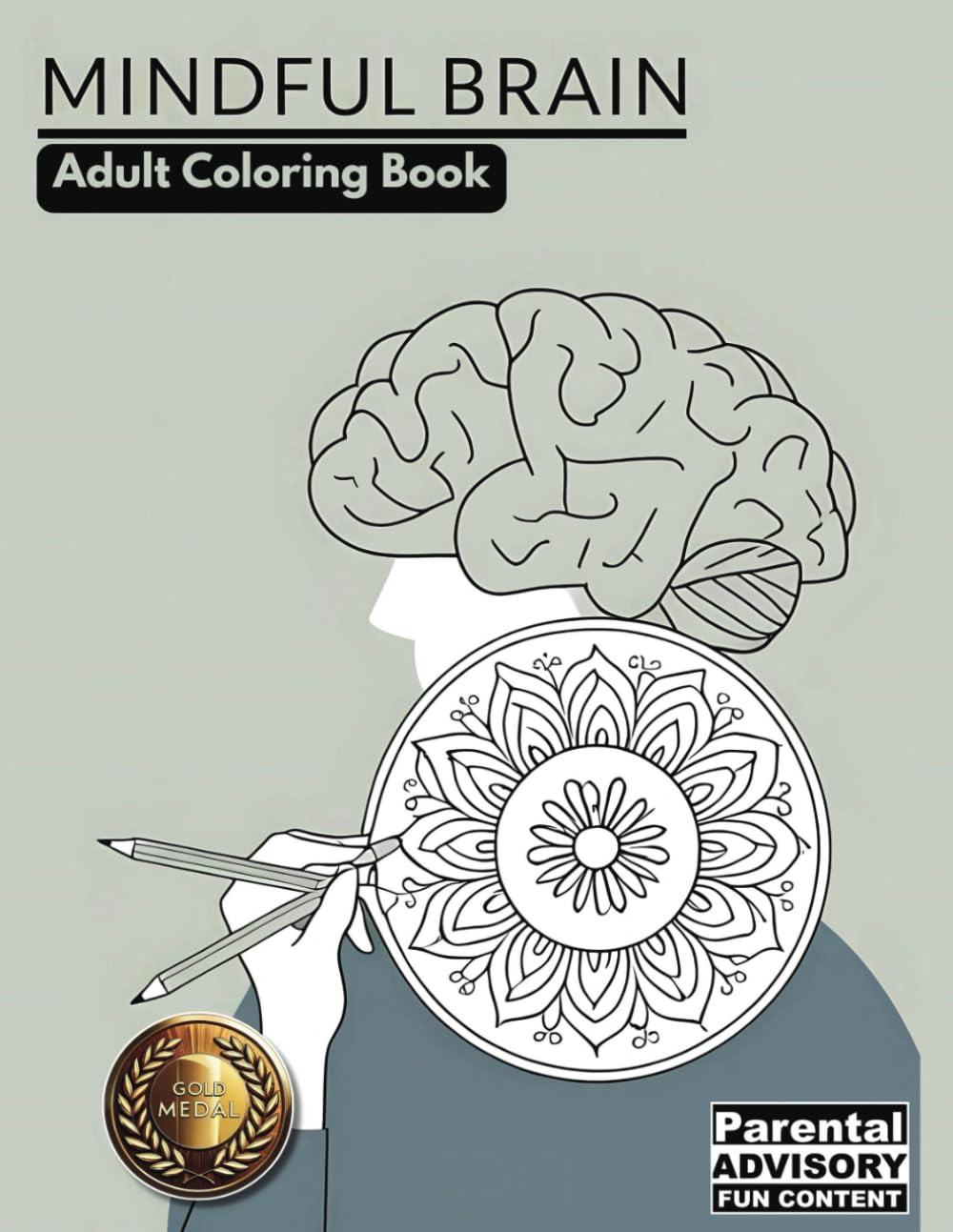 Mindful Brain: A Relaxing Adult Coloring Book: 100 Unique Patterns: A Fun and Relaxing Adult Coloring Book for Stress Relief and Creativity – ... Easy-to-Color Designs for Hours of Enjoyment!