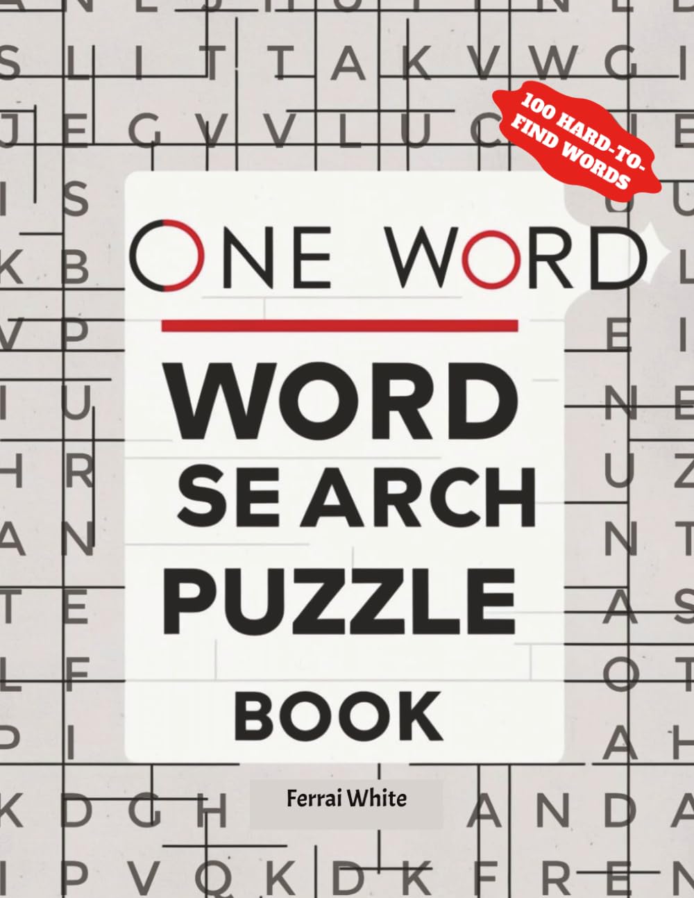 One Word Word Search Puzzle: 100 hard-to-find words ideal for single-word word search puzzles