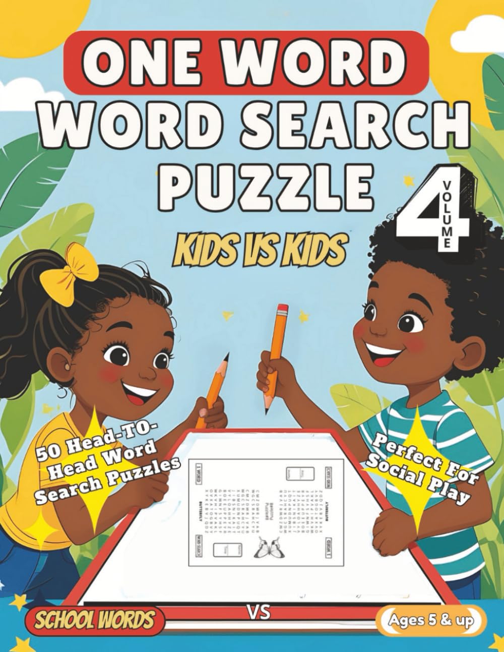 One Word Word Search VS: Kids VS Kids Volume 4: One Word. One Winner. Let the Kid Battle Begin! (One Word Word Search Puzzle Challenge VS)