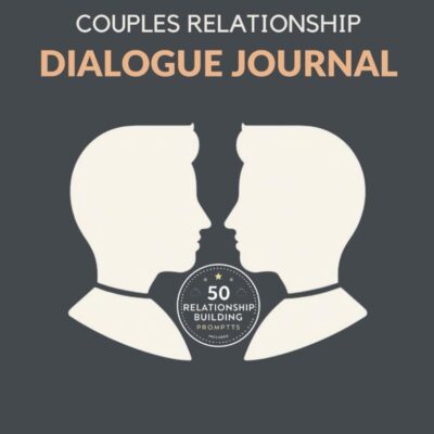Couples Relationship Dialogue Journal 1: 50 Relationship Building Prompts