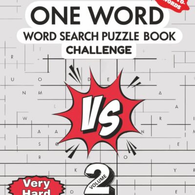 One Word Word Search Puzzle VS Volume 2 — 100 hard-to-find words, very hard, by Ferrai White, Not Just a Puzzle