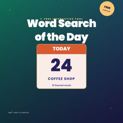 Word Search of the Day · Free interactive tool by Not Just a Puzzle