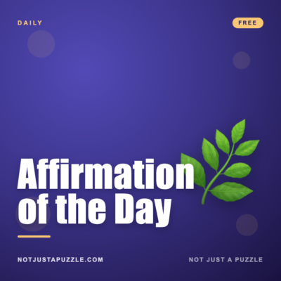 Affirmation of the Day