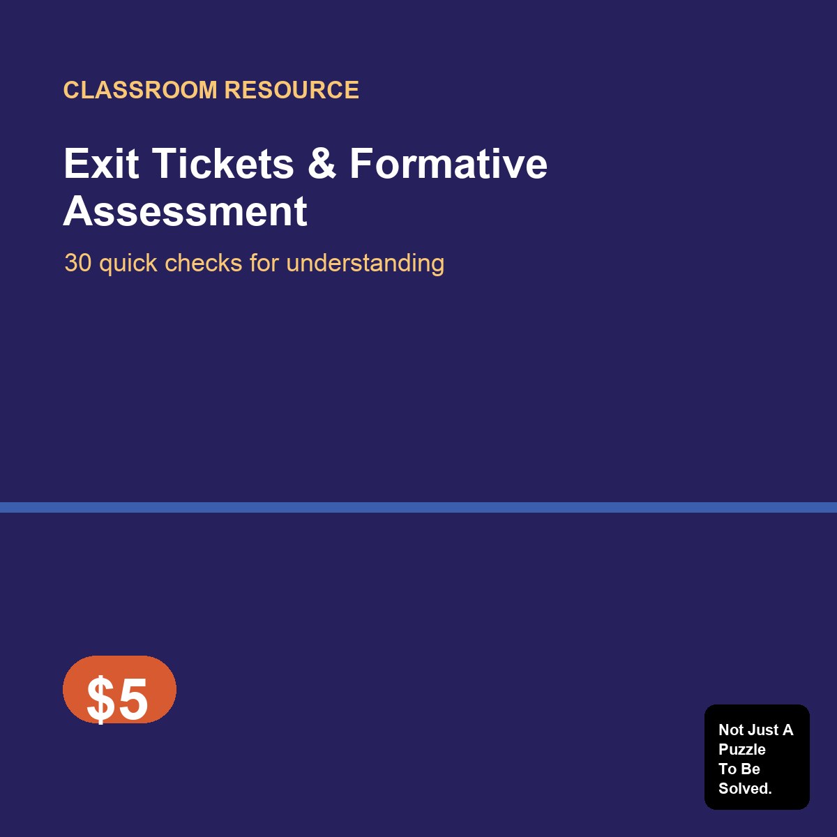 Exit Tickets & Formative Assessment (Printable PDF)